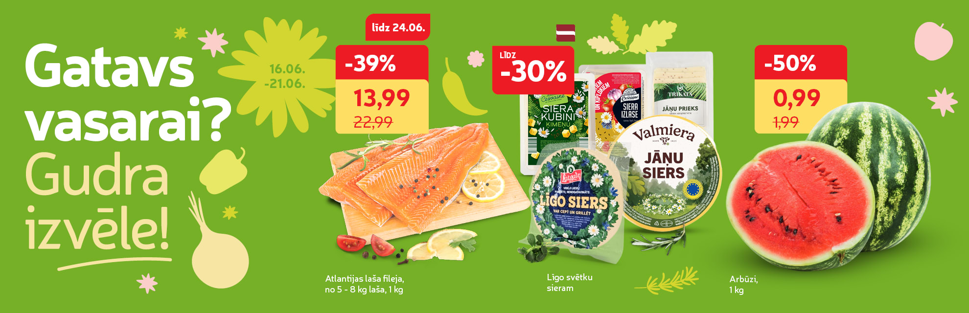 Izdevīgi iepirkties Līgo? Gudra izvēle!