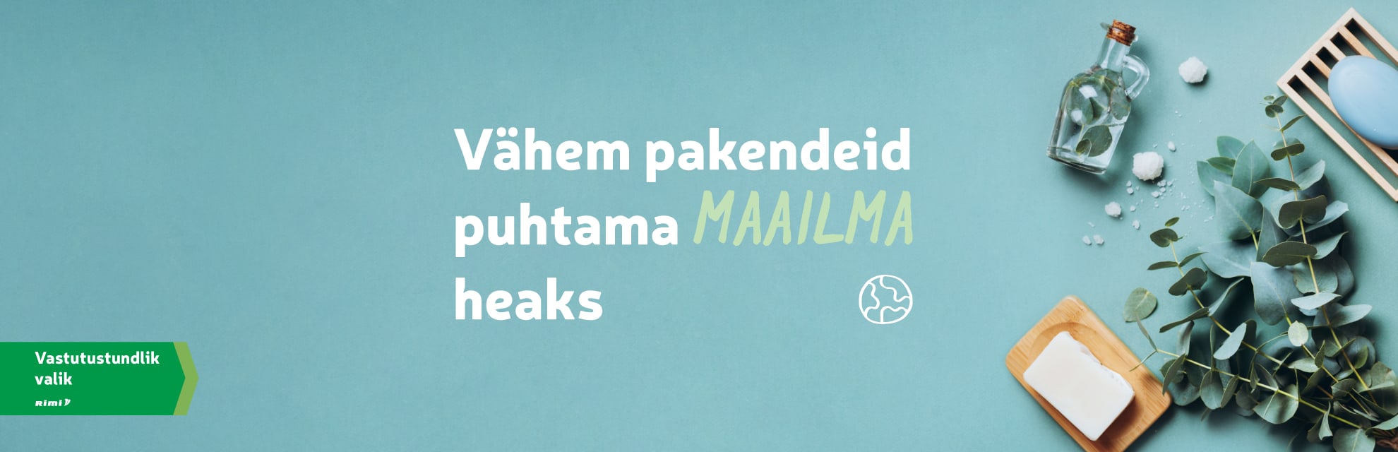 Vähem pakendeid puhtama maailma heaks