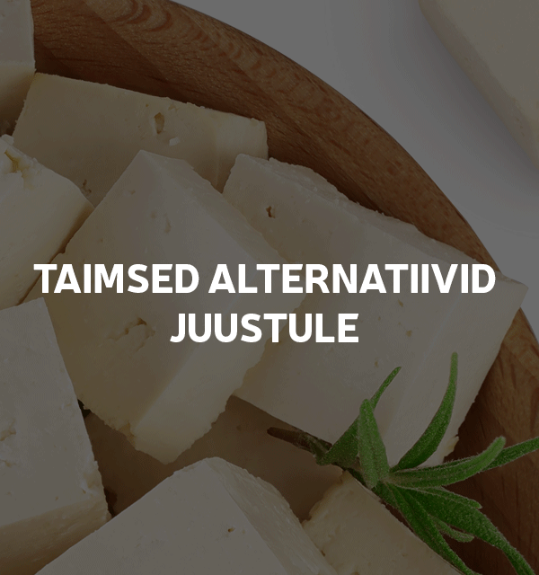 Taimsed alternatiivid juustule