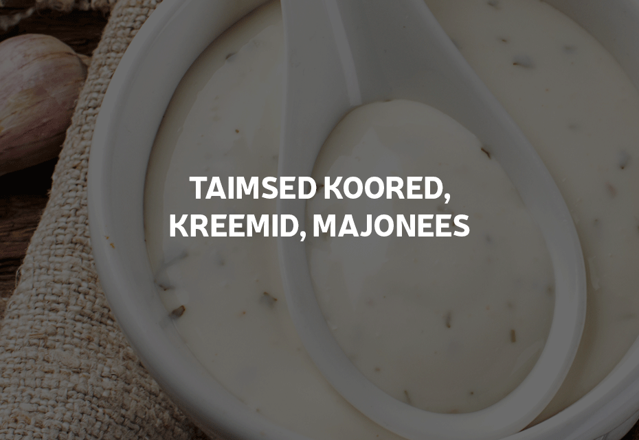 Taimsed koored, kreemid, majonees