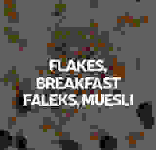 Flakes, breakfast faleks, muesli