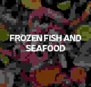 Frozen fish and seafood