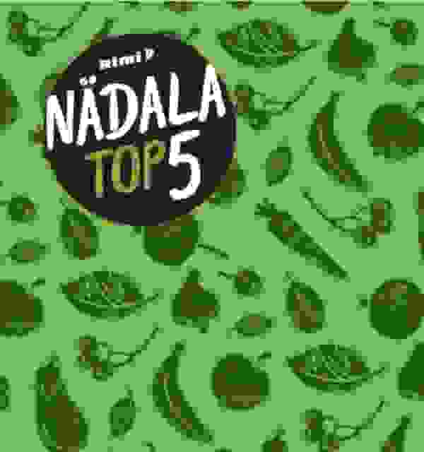 Parimad nädala top 5 pakkumist