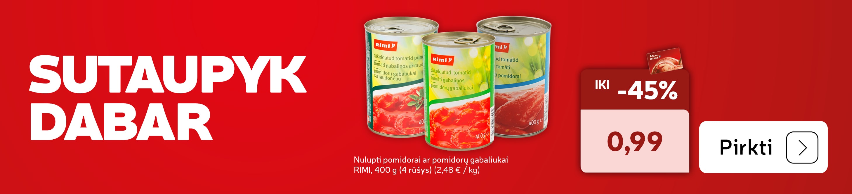 Nulupti pomidorai ar  pomidorų gabaliukai RIMI, -45 % 400 g (4 rūšys)