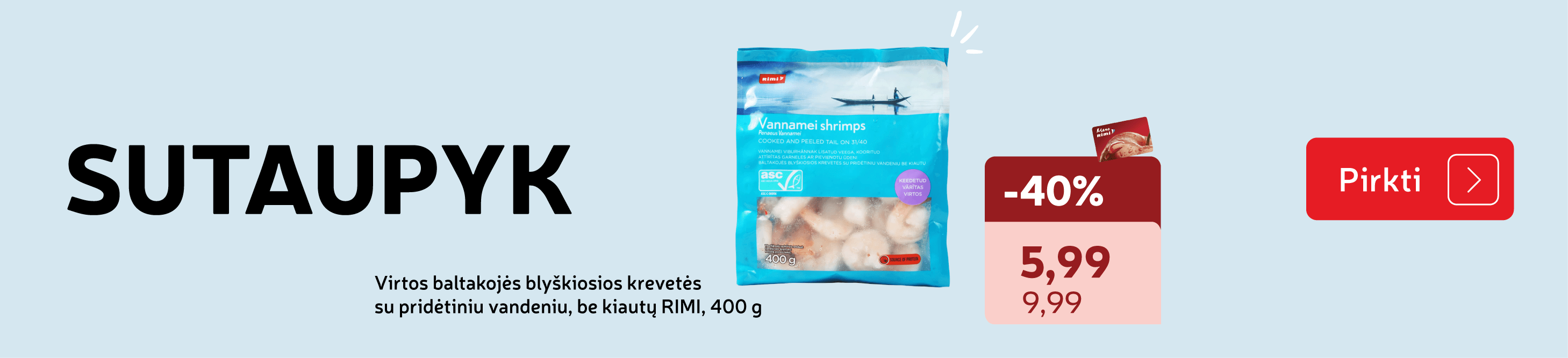 Virtos baltakojės blyškiosios krevetės su pridėtiniu  vandeniu, be kiautų RIMI, 400 g