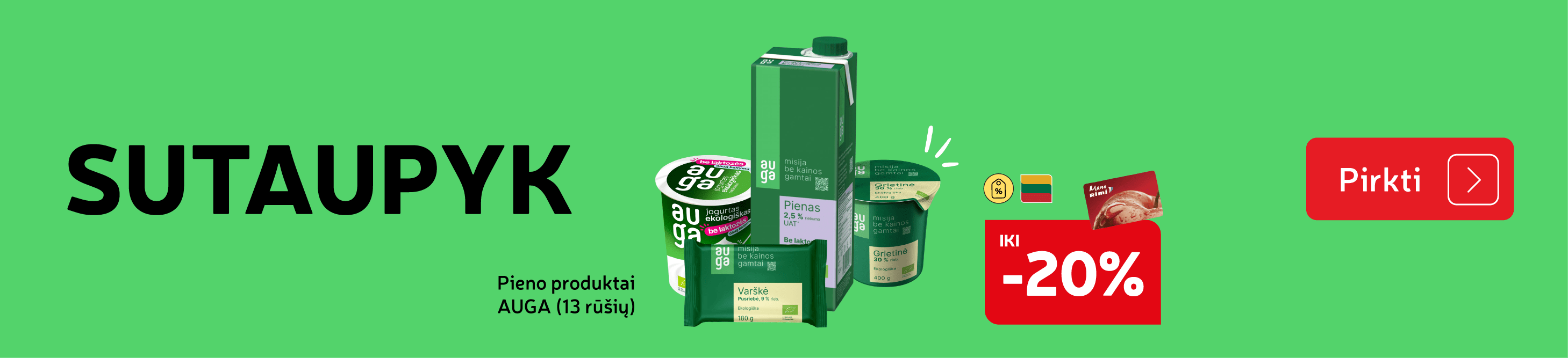 Pieno produktai  AUGA (13 rūšių)