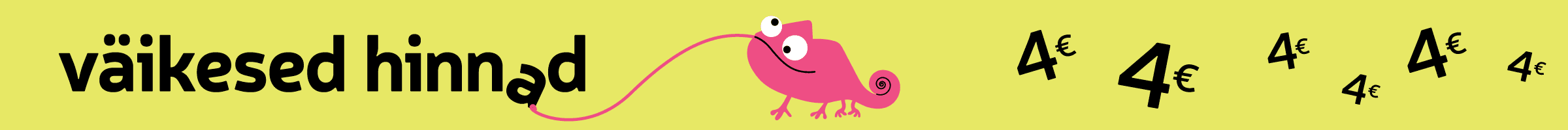 Väikesed hinnad 4€